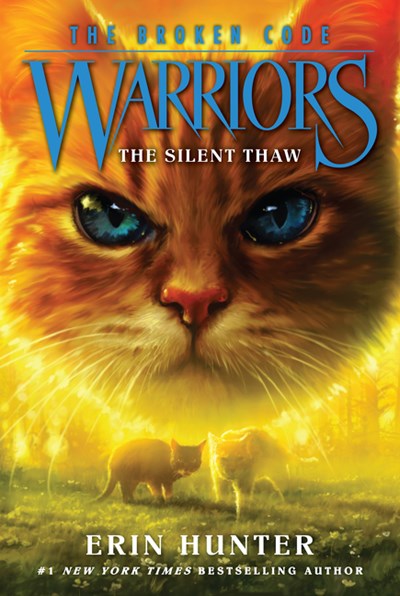 Warriors The Broken Code 2 The Silent Thaw