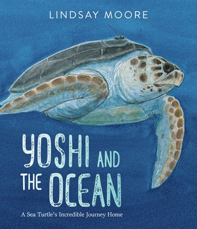 Yoshi and the Ocean: A Sea Turtle's Incredible Journey Home