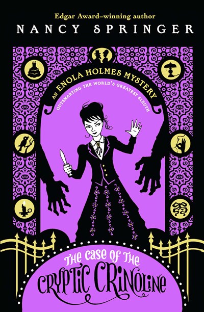 Case of the Cryptic Crinoline: An Enola Holmes Mystery