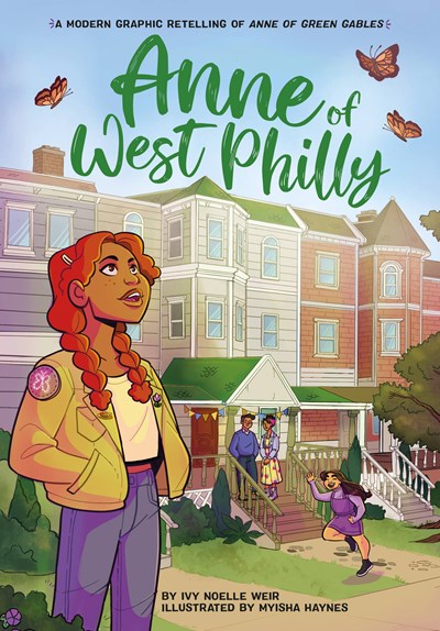 Anne of West Philly A Modern Graphic Retelling of Anne of Green Gables