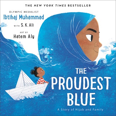 Proudest Blue: A Story of Hijab and Family