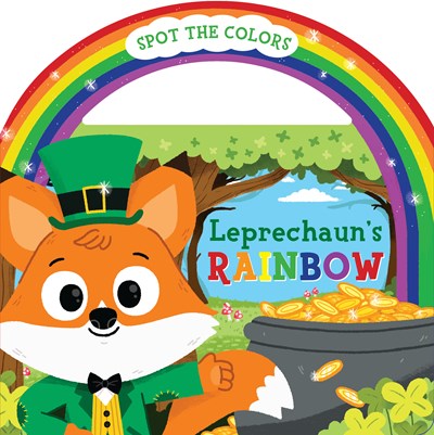 Leprechaun's Rainbow (Board Book with Handle)