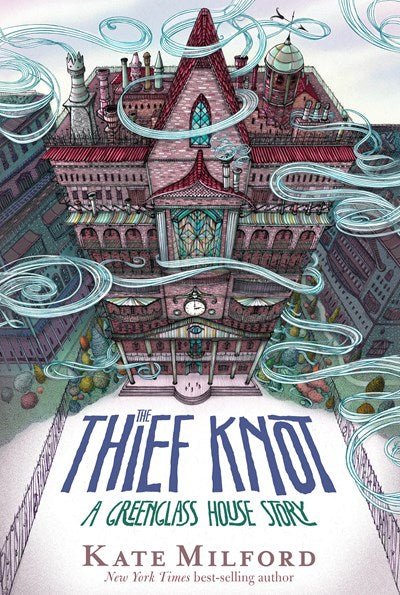 Thief Knot: A Greenglass House Story