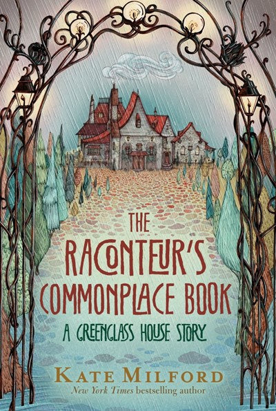 Raconteur's Commonplace Book: A Greenglass House Story