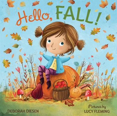 Hello, Fall!: A Picture Book