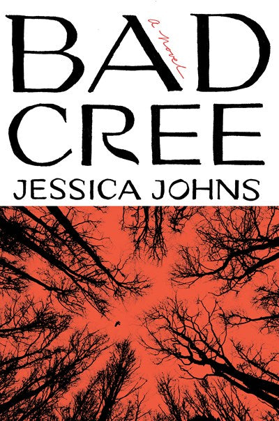 Bad Cree A Novel