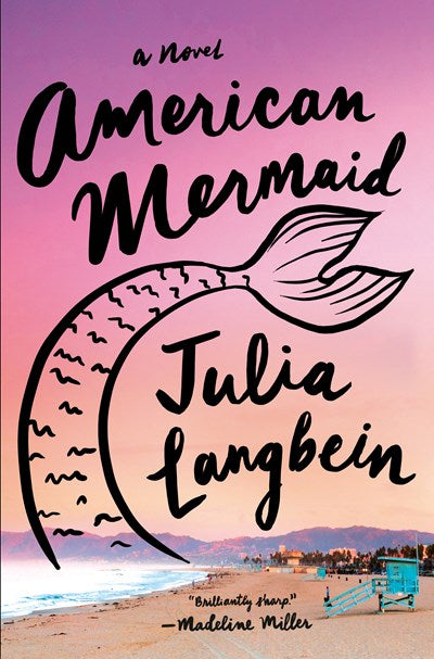 American Mermaid A Novel