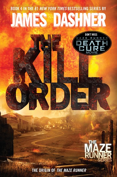 Kill Order (Maze Runner, Book Four; Origin): Book Four; Origin