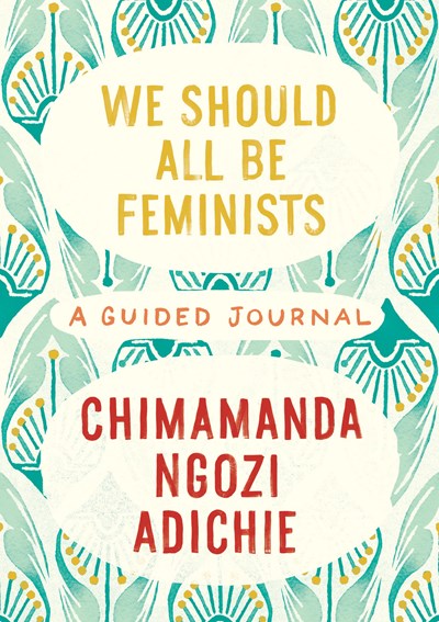 We Should All Be Feminists Journal
