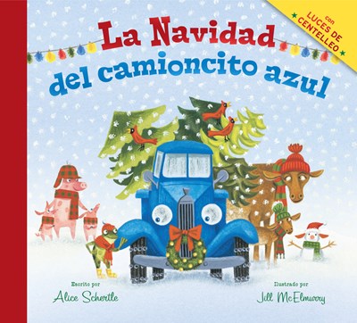 La Navidad del Camioncito Azul (Little Blue Truck's Christmas Spanish Edition)