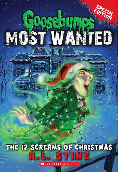 12 Screams of Christmas (Goosebumps Most Wanted Special Edition #2), 2