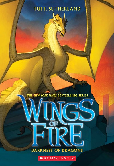 Darkness of Dragons (Wings of Fire, Book 10), 10