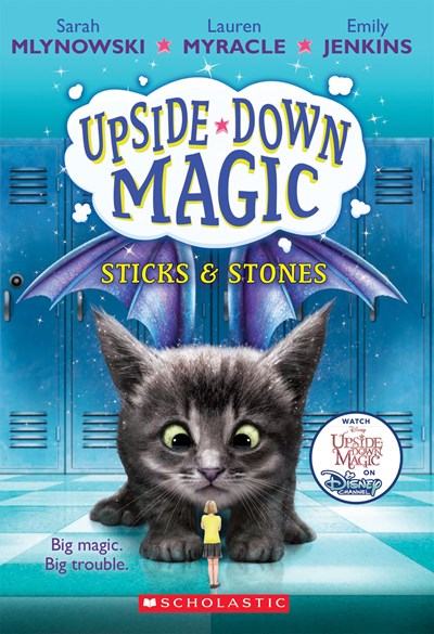 Sticks & Stones (Upside-Down Magic #2), 2