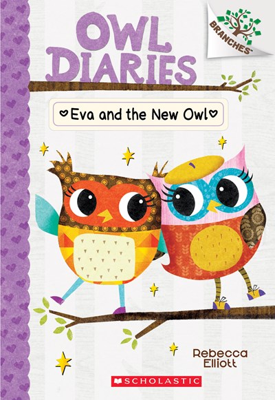 Eva and the New Owl: A Branches Book (Owl Diaries #4), Volume 4