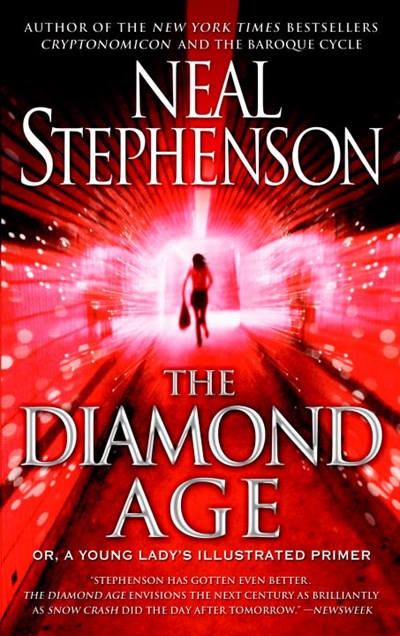 Diamond Age: Or, a Young Lady's Illustrated Primer