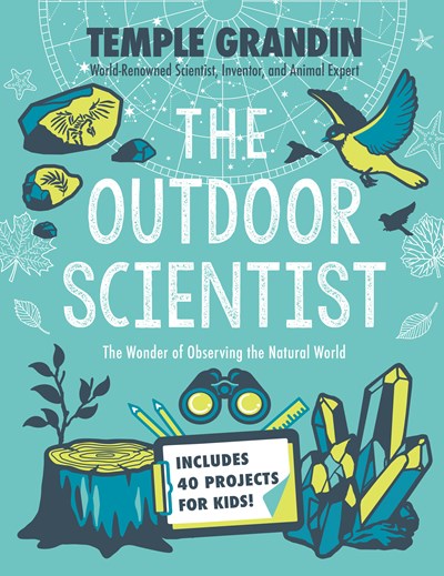 Outdoor Scientist: The Wonder of Observing the Natural World