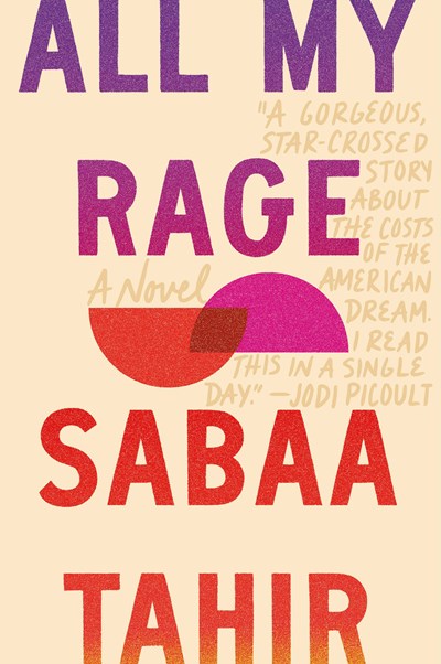 All My Rage A Novel