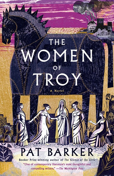 The Women of Troy A Novel