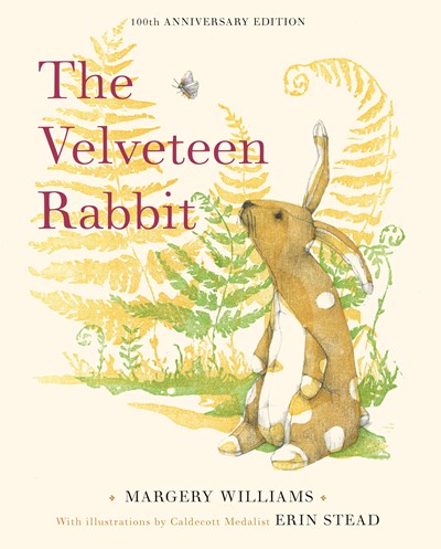 Velveteen Rabbit: 100th Anniversary Edition