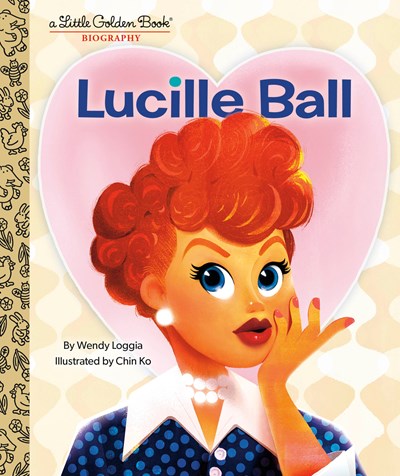 Lucille Ball A Little Golden Book Biography