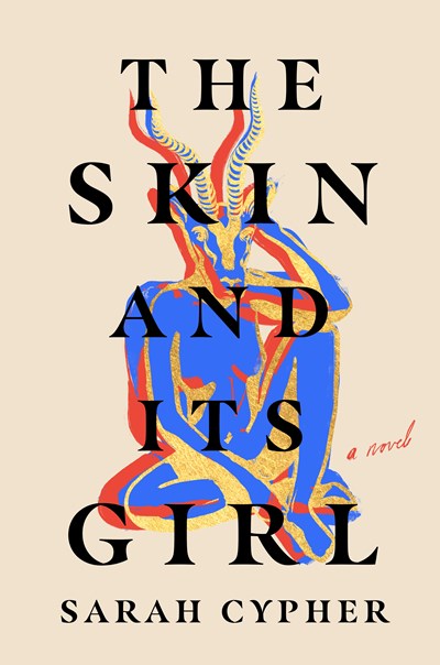 The Skin and Its Girl A Novel