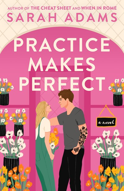 Practice Makes Perfect A Novel
