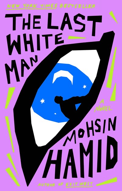 The Last White Man A Novel