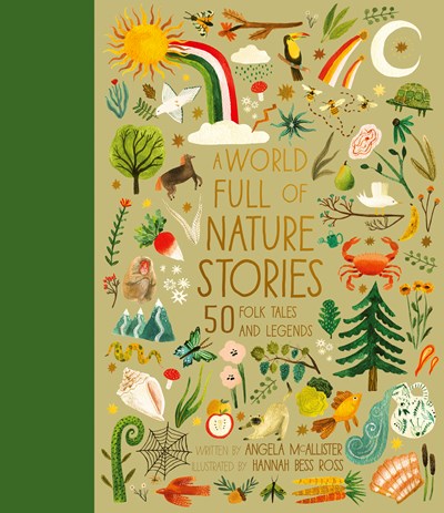 World Full of Nature Stories: 50 Folk Tales and Legends Volume 9