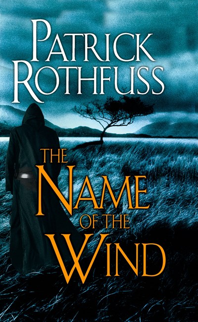 The Name of the Wind The Kingkiller Chronicle Day One