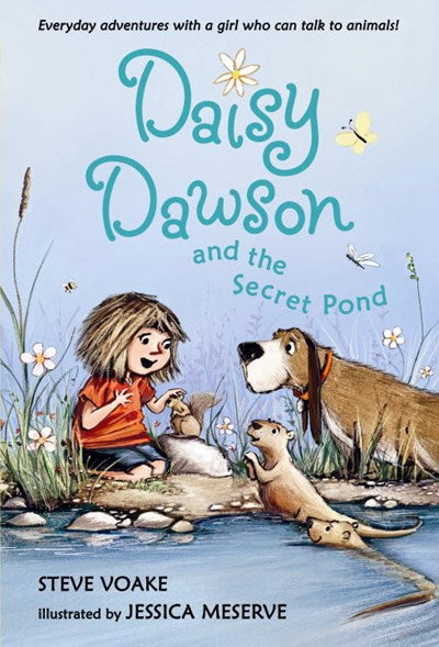 Daisy Dawson and the Secret Pond