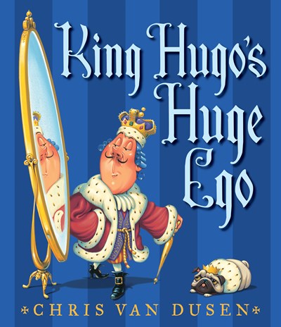 King Hugos Huge Ego