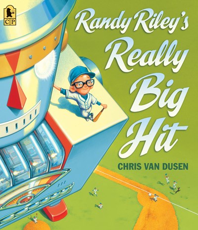 Randy Rileys Really Big Hit