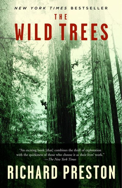 Wild Trees: A Story of Passion and Daring