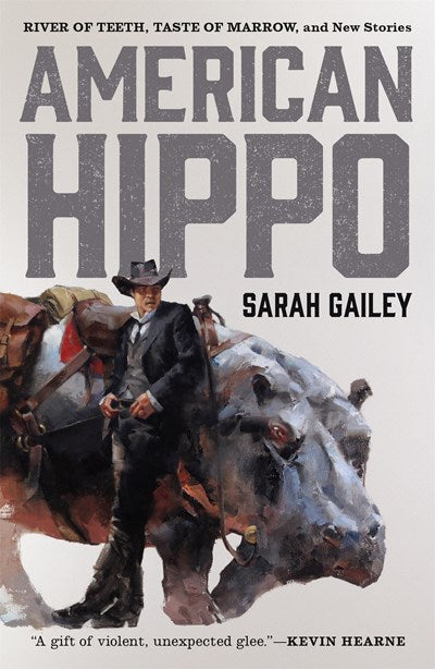 American Hippo River of Teeth Taste of Marrow and New Stories