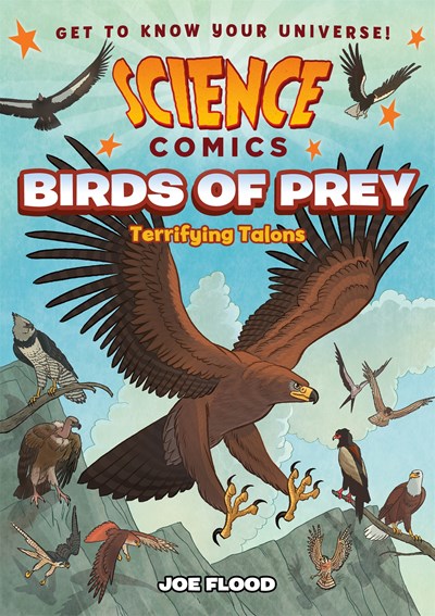 Science Comics Birds of Prey Terrifying Talons