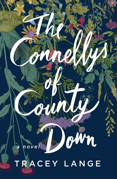 The Connellys of County Down A Novel