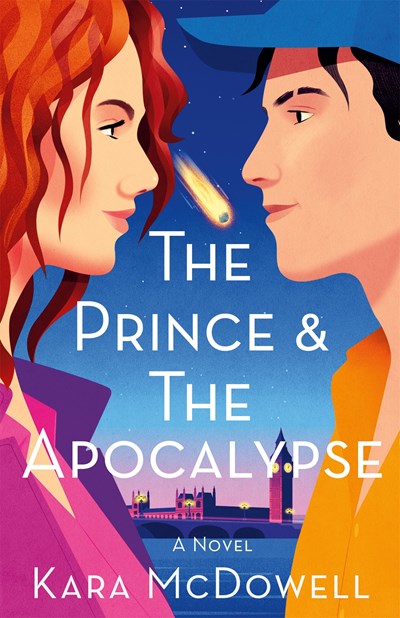 The Prince & The Apocalypse A Novel