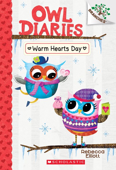 Warm Hearts Day: A Branches Book (Owl Diaries #5), Volume 5