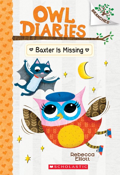 Baxter Is Missing: A Branches Book (Owl Diaries #6), Volume 6