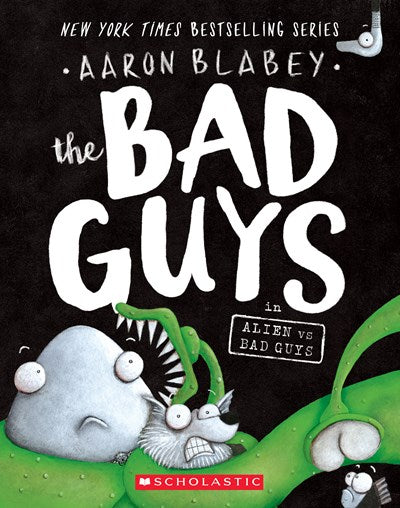 Bad Guys in Alien Vs Bad Guys (Bad Guys #6), Volume 6