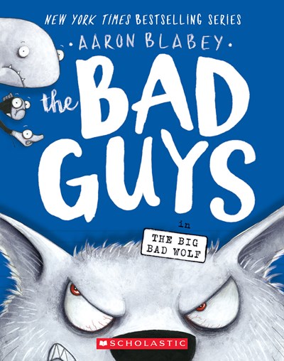 Bad Guys in the Big Bad Wolf (the Bad Guys #9), 9