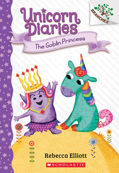 Goblin Princess: A Branches Book (Unicorn Diaries #4), 4