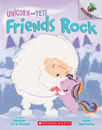 Friends Rock: An Acorn Book (Unicorn and Yeti #3), 3