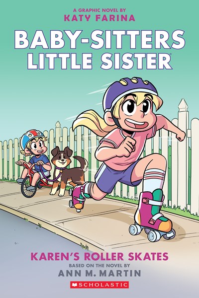 Karen's Roller Skates: A Graphic Novel (Baby-Sitters Little Sister #2): Volume 2 (Adapted, Adapted, Full-Color)