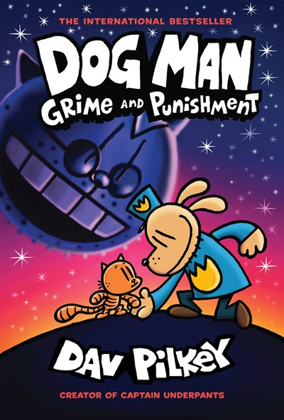 Dog Man: Grime and Punishment: A Graphic Novel (Dog Man #9): From the Creator of Captain Underpants, 9