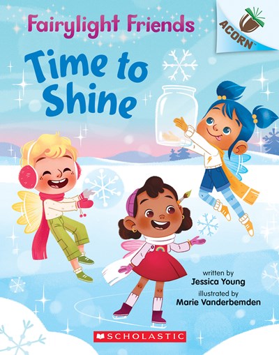 Time to Shine: An Acorn Book (Fairylight Friends #2), 2