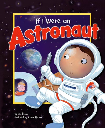 If I Were an Astronaut