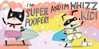 Super Pooper and Whizz Kid: Potty Power!