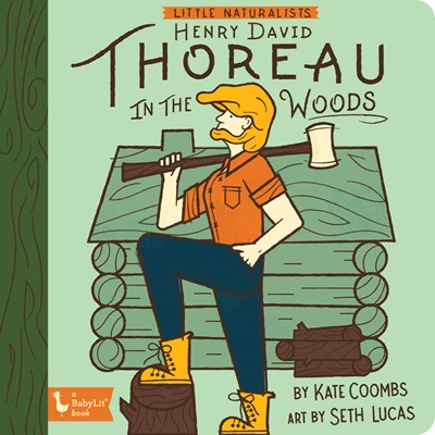Little Naturalist: Henry David Thoreau in the Woods