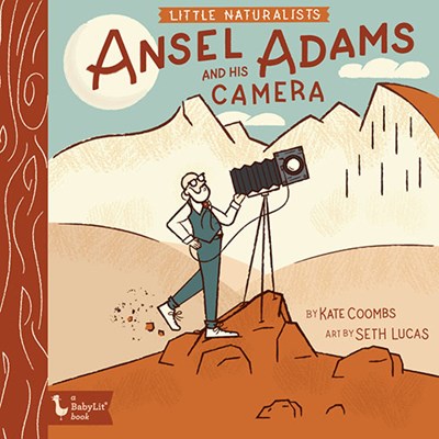 Little Naturalists: Ansel Adams and His Camera